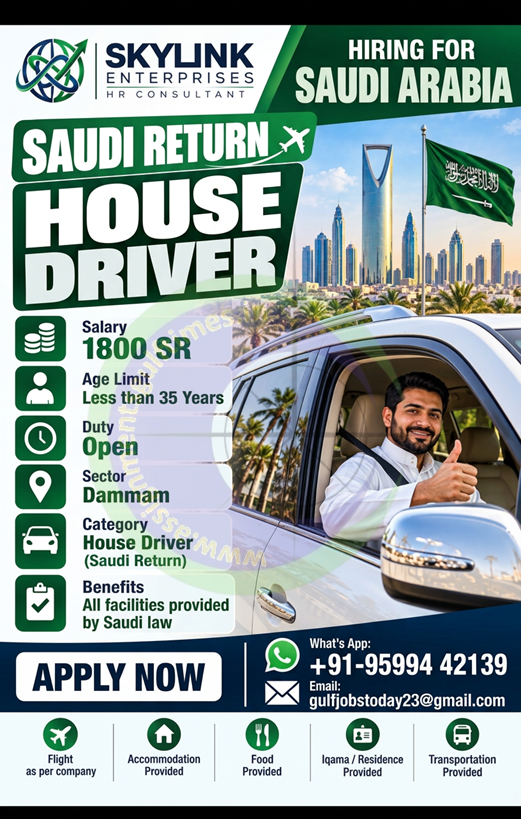 Saudi Return House Driver Jobs in Dammam, Saudi Arabia | Apply Now with Skylink Enterprises
